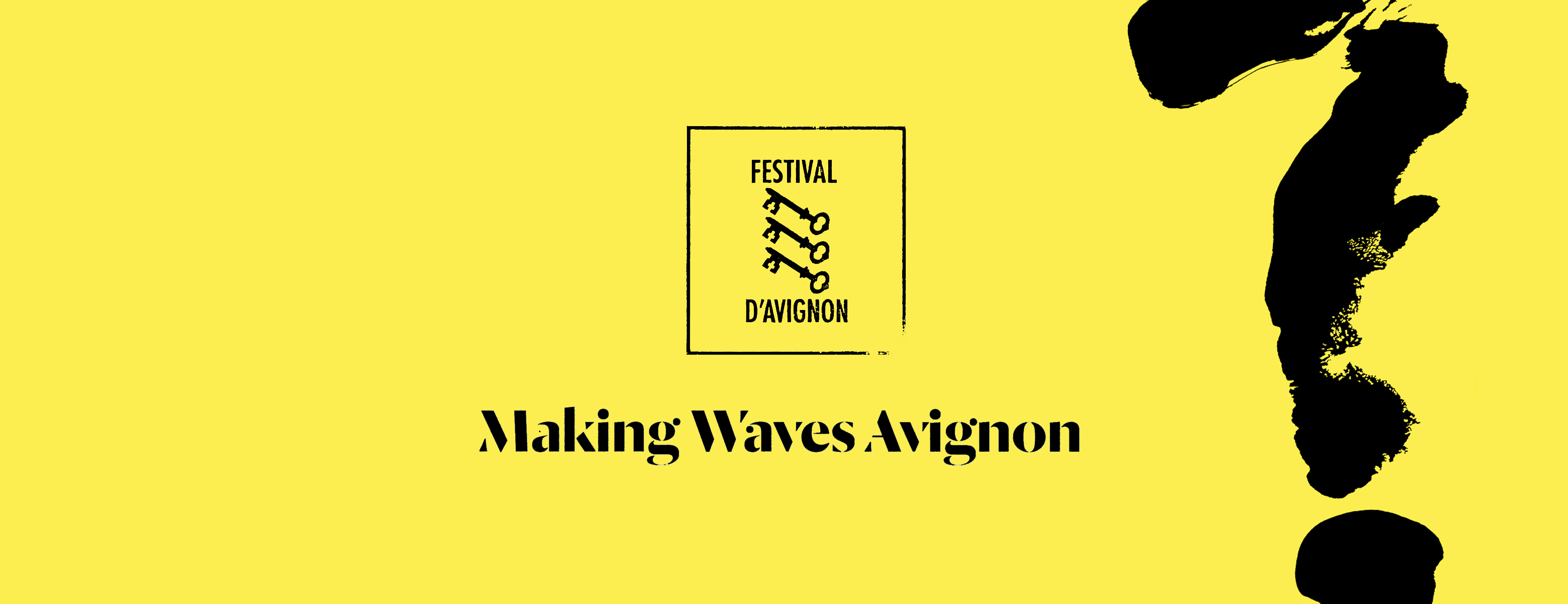 Making Waves Avignon – Festival d’Avignon