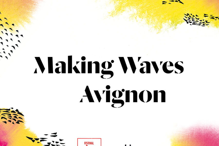 MAKING WAVES AVIGNON