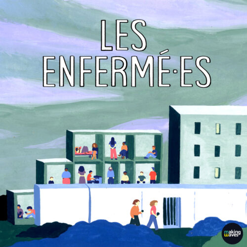 LES ENFERMÉ·ES